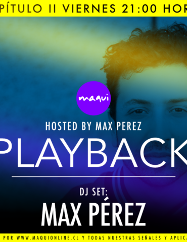 PLAYBACK POR MAQUI RADIO CON DJ MAX PEREZ